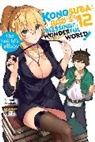 Natsu Akatsuki, Natsume Akatsuki, Akatsuki Natsume, Kurone Mishima, Mishima Kurone, Natsume Akatsuki... - Konosuba: God s Blessing on This Wonderful World, Vol. 12 light novel