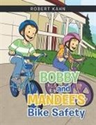 Robert Kahn - Bobby and Mandee's Bike Safety