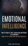 Gil Lee Wall, Gil Lee Wall - Emotional Intelligence