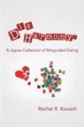 Rachel R. Kovach - Disharmony