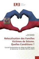 Floraine Décembre, ANAE HYPPOLITE, ANAEL HYPPOLITE - Relocalisation des Familles Victimes de Séisme. Quelles Conditions ?