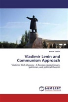 Kemal Yildirim - Vladimir Lenin and Communism Approach