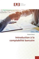 Assawer Elaoud - Introduction à la comptabilité bancaire