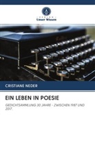 Cristiane Neder - EIN LEBEN IN POESIE