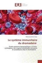 Mohamed Amine Fares - Le système immunitaire du dromadaire