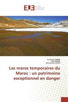 Lail RHAZI, Laila Rhazi, Mouhssine Rhazi, Er-Riyah SABER, Er-Riyahi Saber - Les mares temporaires du Maroc : un patrimoine exceptionnel en danger
