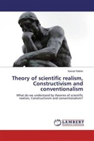 Kemal Yildirim - Theory of scientific realism, Constructivism and conventionalism