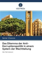 Samar Charara - Das Dilemma der Anti-Korruptionspolitik in einem System der Machtteilung