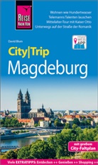 David Blum - Reise Know-How CityTrip Magdeburg