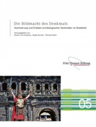 Henner von Hesberg, Jürge Kunow, Jürgen Kunow, Thomas Otten, Henner von Hesberg - Die Bildmacht des Denkmals
