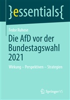 Fedor Ruhose - Die AfD vor der Bundestagswahl 2021