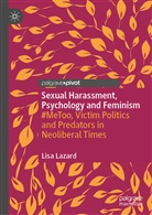 Lisa Lazard - Sexual Harassment, Psychology and Feminism