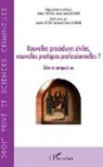 Natali Fricero, Natalie Fricero, Marie-Cécile Lasserre - Nouvelles procédures civiles, nouvelles pratiques professionnelles ?