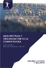 Kalamba Datukun, Kalamba A. Datukun, P Sellappan, P. Sellappan - ARQUITECTURA Y ORGANIZACIÓN DE LA COMPUTADORA