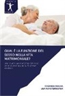 Liza Fensterseifer, Fabrici Rocha, Fabricio Rocha - Qual è la funzione del sesso nella vita matrimoniale?