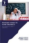 Khushb K Dodeja, Khushbu K Dodeja, Bhaves N Socha, Bhavesh N Socha, Yogesh O Bhola - Reazione di base del nome organico