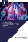 Sruthi N, Muthusam RangaPriya, Muthusamy RangaPriya - LES ÉPIDÉMIES PANDÉMIQUES DU VIRUS CORONA