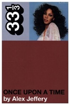 Alex Jeffery, Dr Alex (Independent Scholar Jeffery - Donna Summer's Once Upon a Time