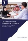 John Iliya Ringjwat - Les bases du droit islamique de la famille