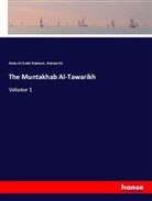 AHMAD ALI, Abdu-Al-Qadir Badaoni - The Muntakhab Al-Tawarikh