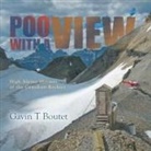 Gavin T Boutet - Poo With a View