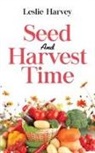 Leslie Harvey - Seed and Harvest Time