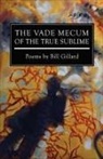Bill Gillard - The Vade Mecum of the True Sublime