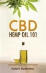 Tommy Rosenthal - CBD Hemp Oil 101