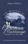 Anna Silvas, Anna M. Silvas - The Mystery of Christian Marriage through the Ages