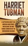 Captivating History - Harriet Tubman