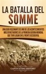 Captivating History - La batalla del Somme