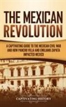 Captivating History - The Mexican Revolution