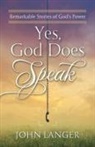 John Langer - Yes, God Does Speak