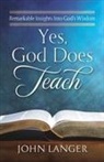 John Langer - Yes, God Does Teach