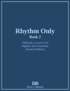 Nathan Petitpas - Rhythm Only - Book 2 - Eighths and Sixteenths - Assorted Meters