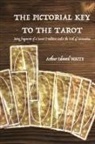 Arthur Edward Waite - The Pictorial Key to the Tarot