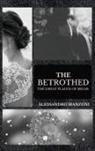 Alessandro Manzoni - The Betrothed
