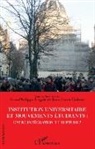 Jean-Philippe Legois, Jean-Louis Violeau - Institution universitaire et mouvements étudiants : entre intégration et rupture ?