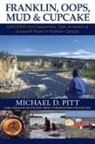 Michael D. Pitt - Franklin, Oops, Mud & Cupcake