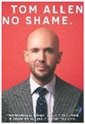 Tom Allen - No Shame
