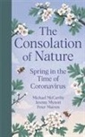 Peter Marren, Michael McCarthy, Jeremy Mynott - The Consolation of Nature