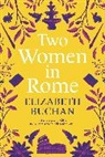 Elizabeth Buchan, Buchan Elizabeth - Two Women in Rome