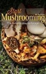 Stan Tekiela - Start Mushrooming