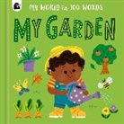 Happy Yak, words&amp;pictures, Happy Yak, Sophie Beer, Marijke Buurlage, Buurlage Marijke - My Garden in 100 Words