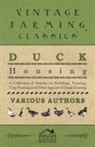 Various - Duck Housing - A Collection of Articles on Buildings, Penning, Trap Nesting and Other Aspects of Duck Housing