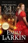 Emily Larkin - Unmasking Miss Appleby