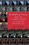 Mark Minett, Mark (Assistant Professor Minett - Robert Altman and the Elaboration of Hollywood Storytelling