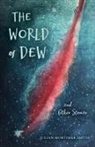 Julian M Smith, Julian M. Smith, Julian Mortimer Smith - World of Dew and Other Stories