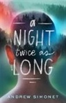 Andrew Simonet - A Night Twice As Long