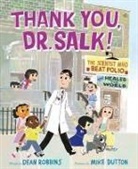 Dean Robbins, Dean/ Dutton Robbins, Mike Dutton - Thank You, Dr. Salk!